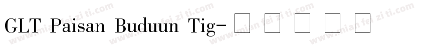 GLT Paisan Buduun Tig字体转换